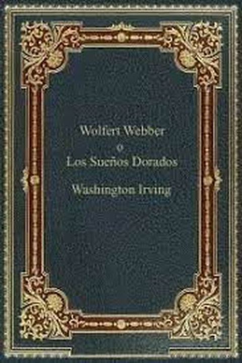 Wolfert Webber o los sueños dorados