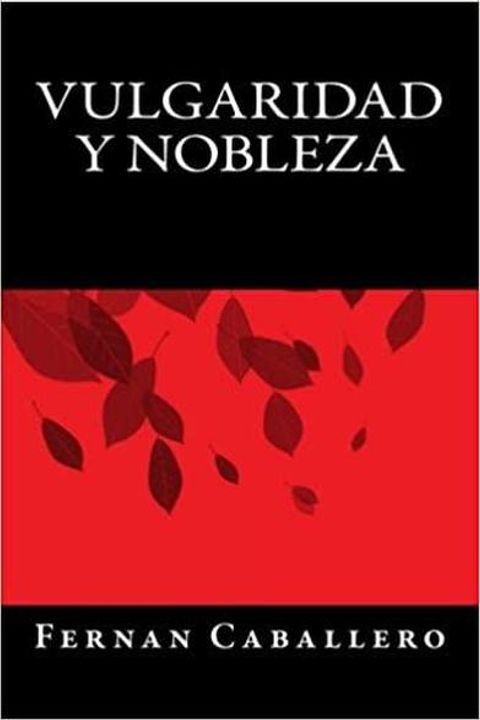 Vulgaridad y nobleza