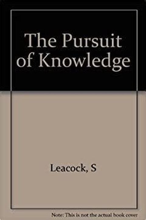 The Pursuit of Knowledge