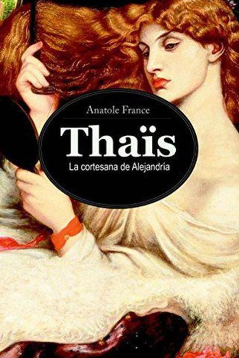 Thaïs, la cortesana de Alejandría