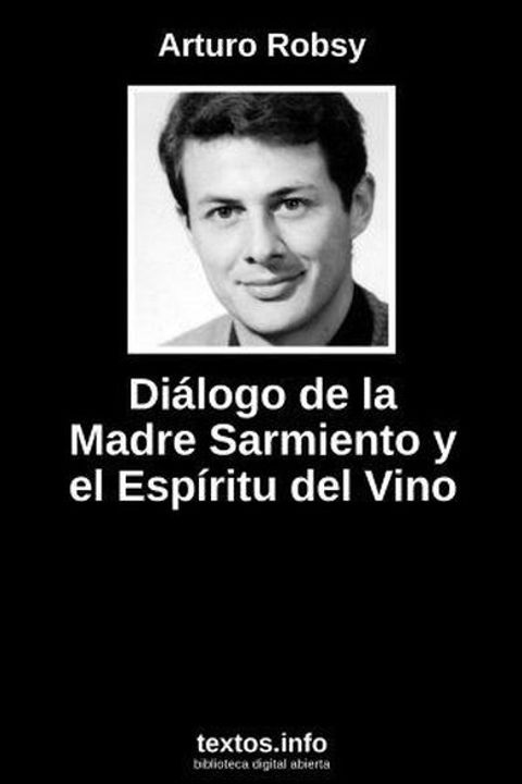 Diálogo de la madre Sarmiento y el espíritu del vino