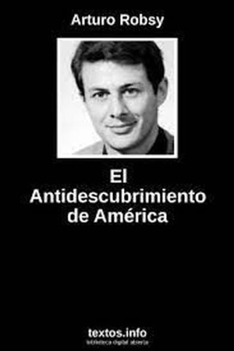 El antidescubrimiento de América