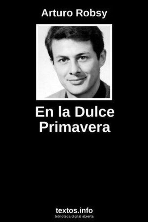 En la dulce primavera