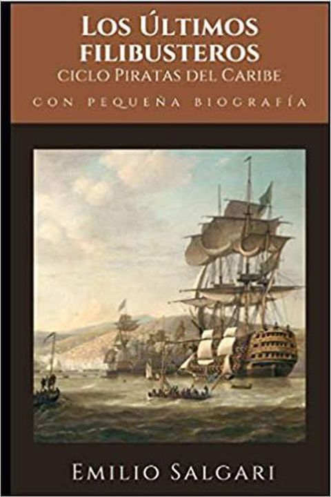 Los últimos filibusteros