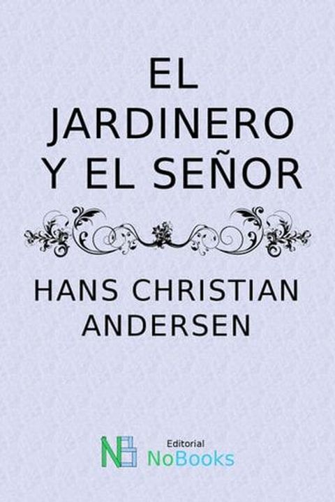 El jardinero y el señor