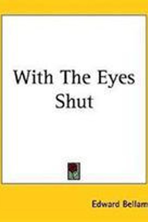 With the Eyes Shut