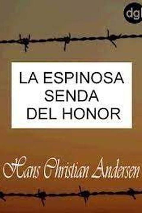 La espinosa senda del honor