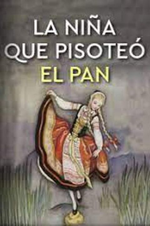 La niña que pisoteó el pan