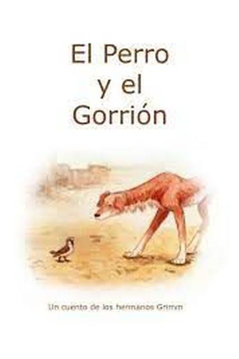 El perro y el gorrión