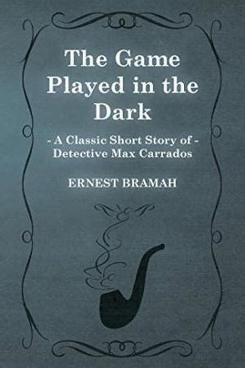 The Game Played in the Dark