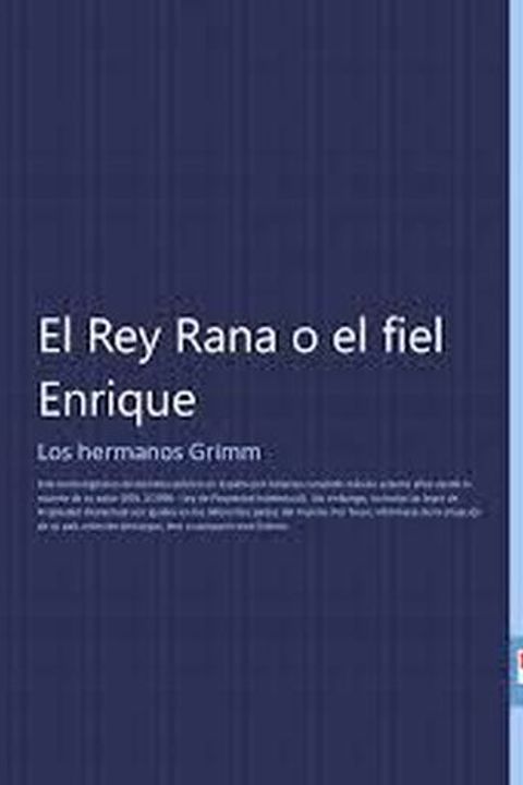 El rey rana o el fiel Enrique