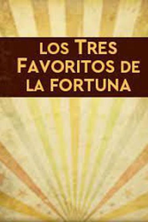 Los tres favoritos de la fortuna