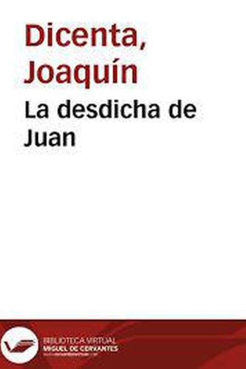 La desdicha de Juan