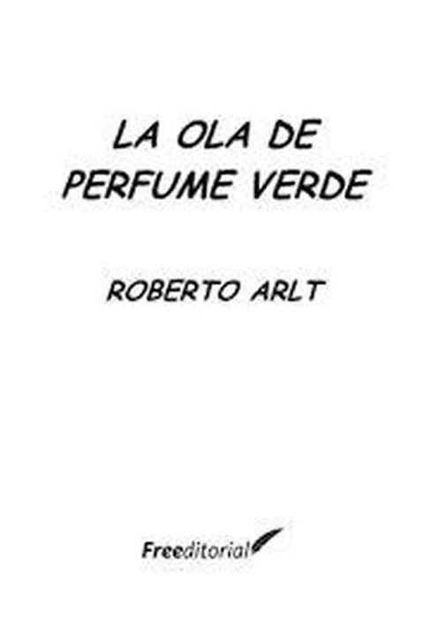 La ola de perfume verde
