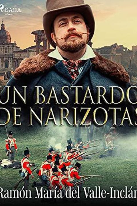 Un bastardo de narizotas