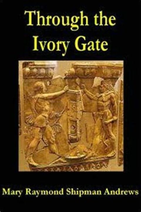 Through the Ivory Gate