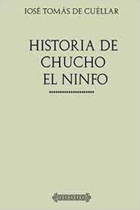 La historia de Chucho el ninfo