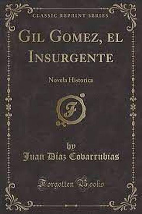 Gil Gómez el insurgente