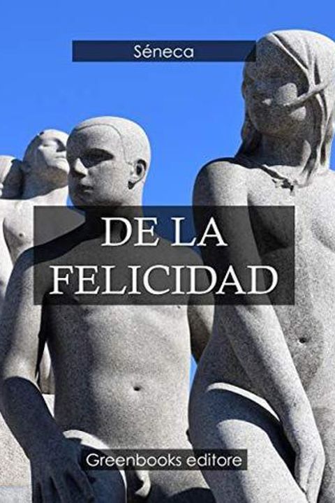 De la felicidad