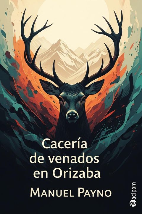 Cacería de venados en Orizaba