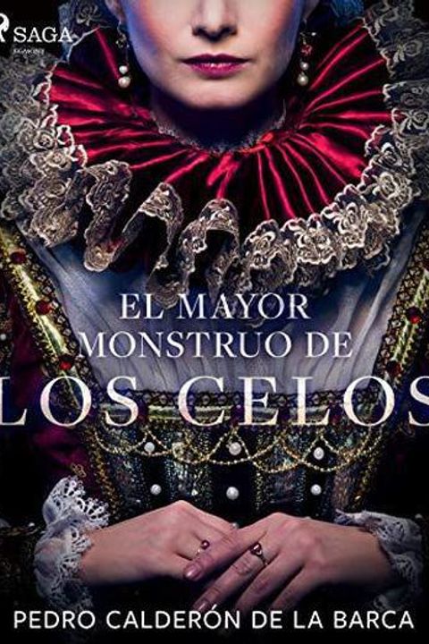 El mayor monstruo, los celos