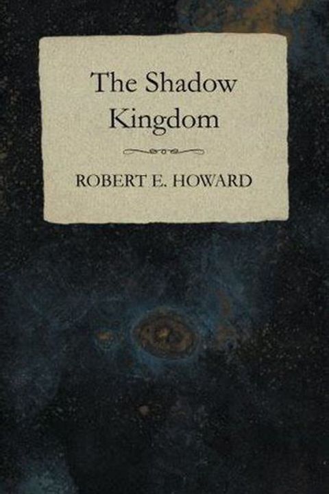The Shadow Kingdom