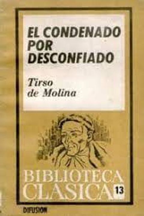 El condenado por desconfiado