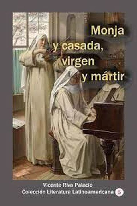 Monja y casada, virgen y mártir