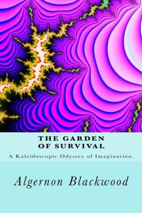 The Garden of Survival