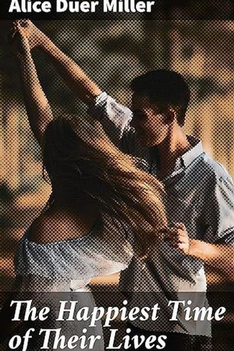 The Happiest Time of Their Lives