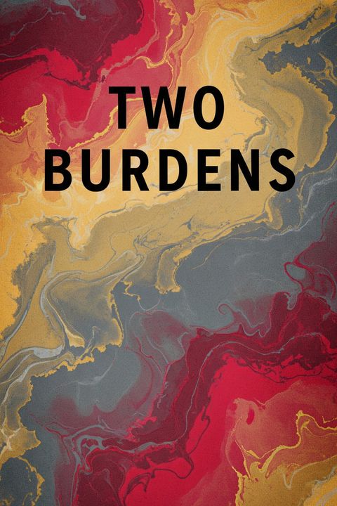 Two Burdens