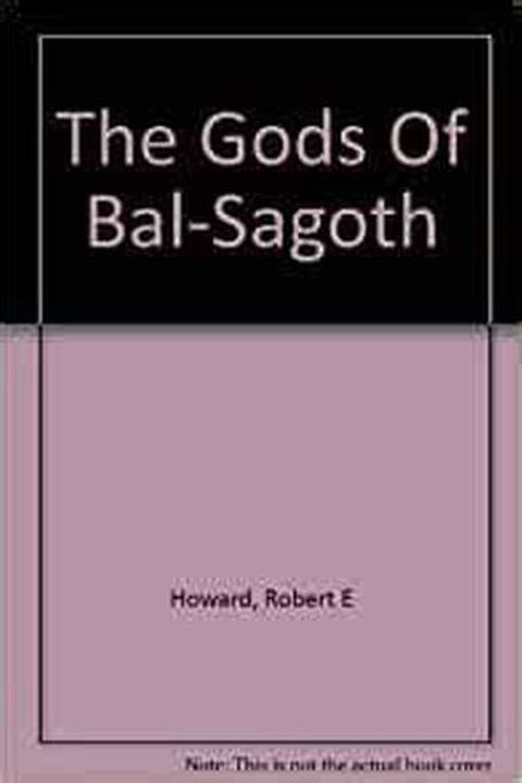 The Gods of Bal-Sagoth