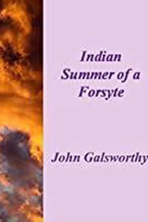 The Forsyte Saga, Part 2: Indian Summer Of A Forsyte