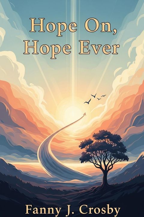 Hope On, Hope Ever