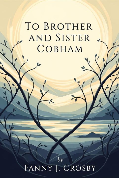 To Brother and Sister Cobham