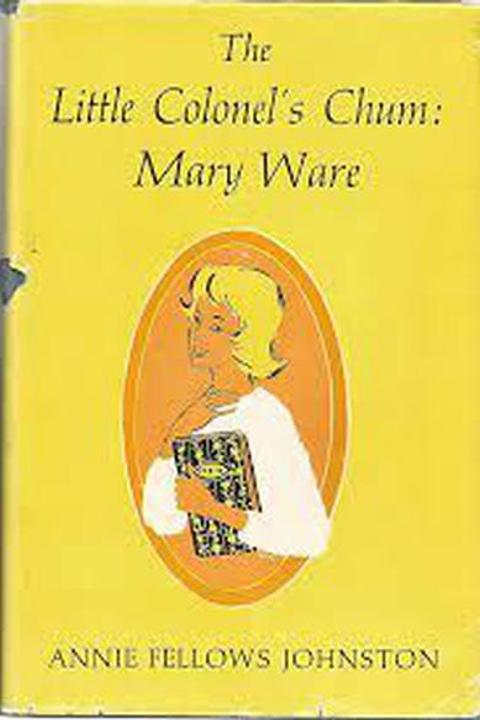 The Little Colonel's Chum: Mary Ware