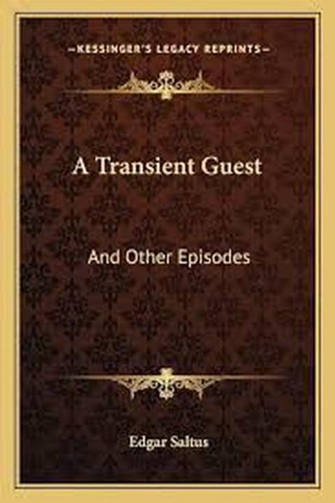 A Transient Guest
