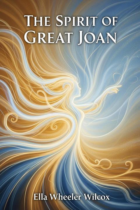 The Spirit of Great Joan