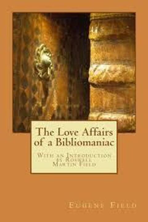 The Love Affairs of a Bibliomaniac