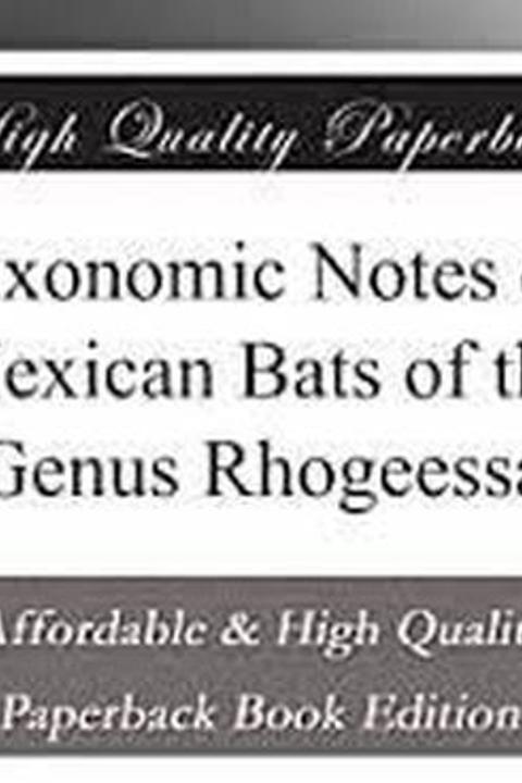 Taxonomic Notes on Mexican Bats of the Genus Rhogeessa