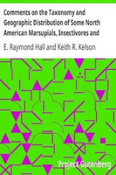 Comments on the Taxonomy and Geographic Distribution of Some North American Marsupials, Insectivores and Carnivores