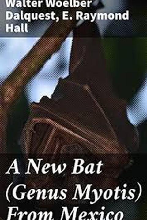 A New Bat (Genus Myotis) From Mexico