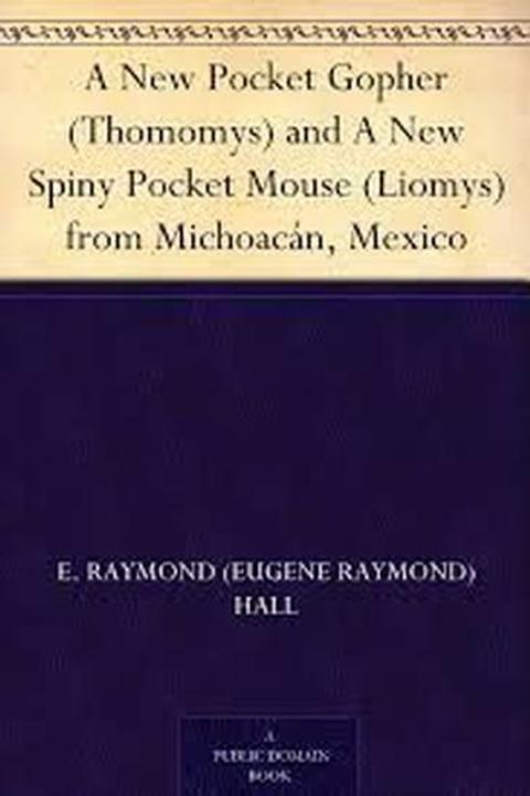 A New Pocket Gopher (Thomomys) and A New Spiny Pocket Mouse (Liomys) from Michoacan, Mexico