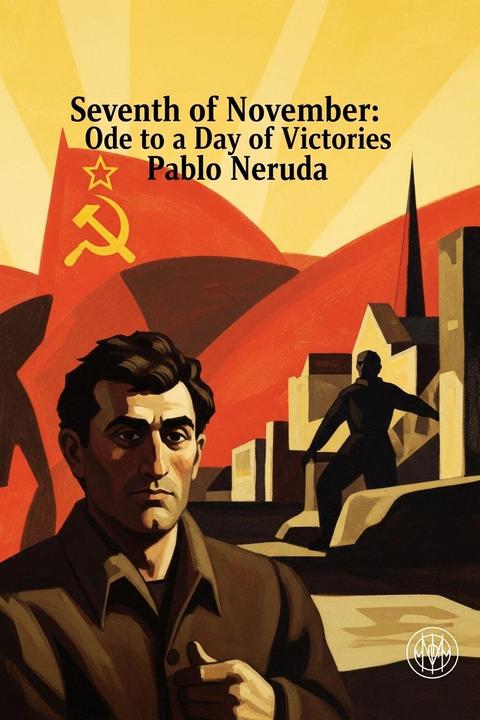 Seventh of November: Ode to a Day of Victories