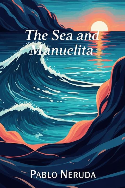 The Sea and Manuelita