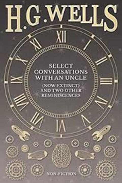 Select Conversations with an Uncle, now Extintc