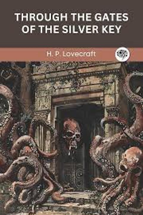 Through the Gates of the Silver Key