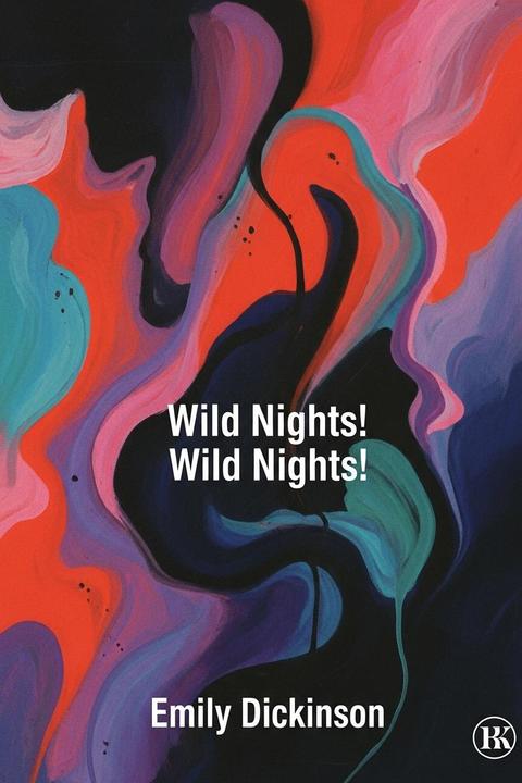 Wild Nights! Wild Nights!