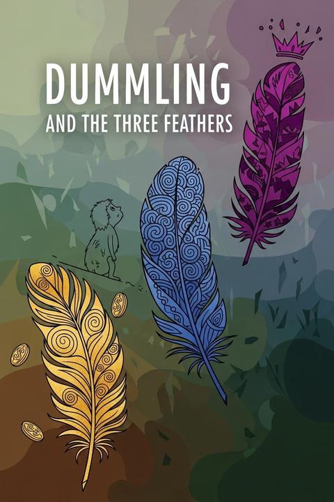 Dummling and the Three Feathers