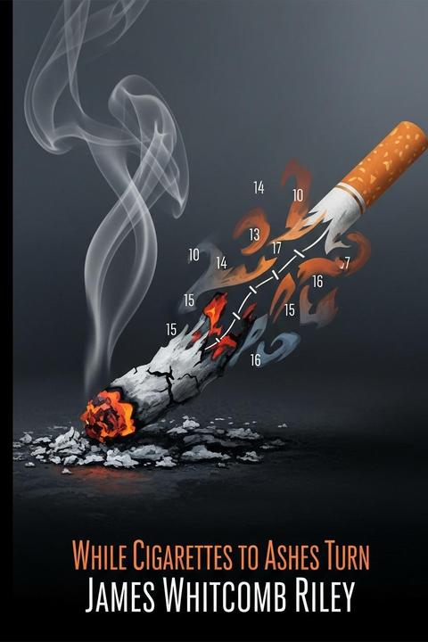 While Cigarettes to Ashes Turn